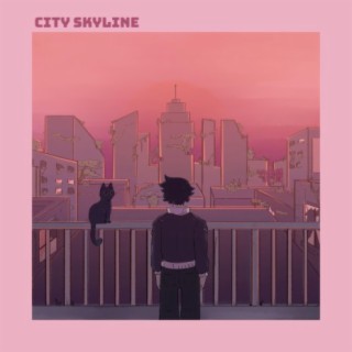 City Skyline lyrics | Boomplay Music