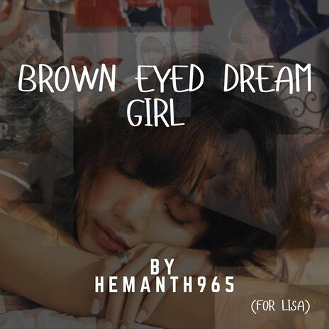 Brown Eyed Dream Girl | Boomplay Music