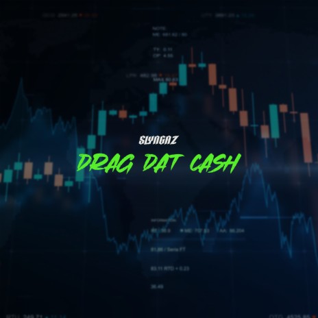 Drag Dat Cash | Boomplay Music