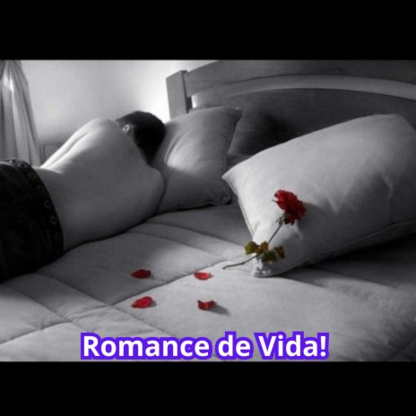 Romance De Vida. | Boomplay Music