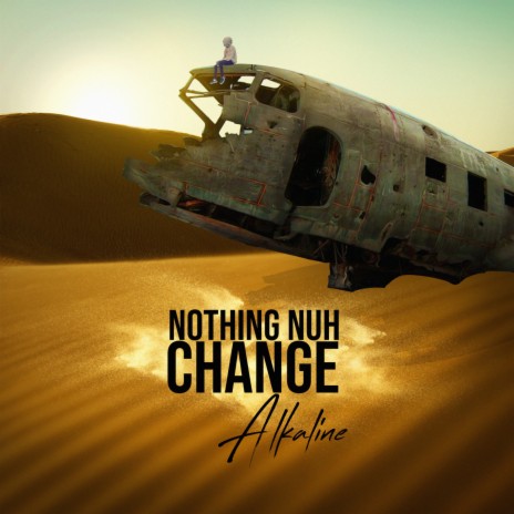Nothing nuh Change | Boomplay Music