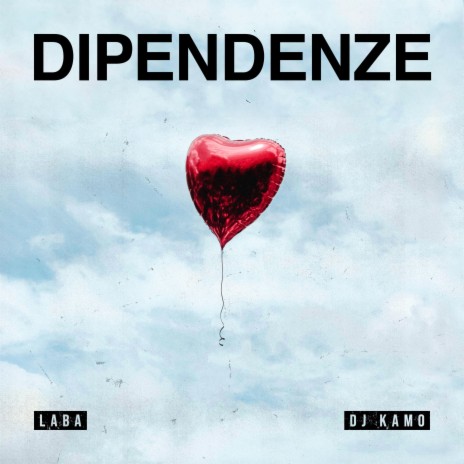 Dipendenze ft. Laba | Boomplay Music