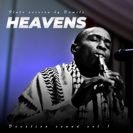 Heavens (Flute Version) ft. Damils | Boomplay Music