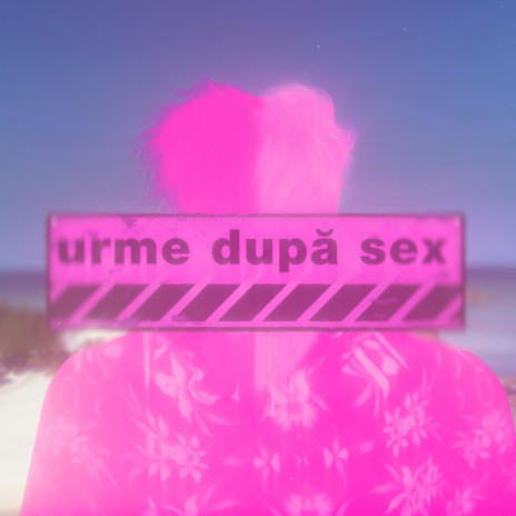 Urme Dupa Sex