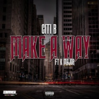 Make A Way (feat. K Major)