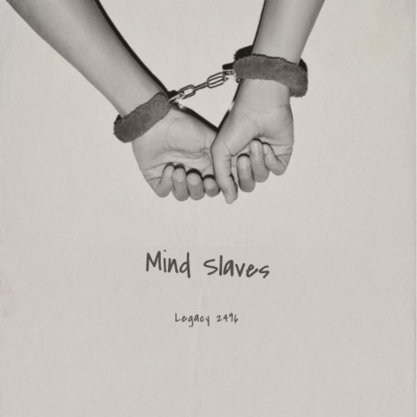 Mind Slaves | Boomplay Music