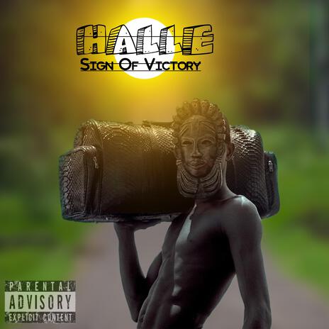 Halle Sign Of Victory | Boomplay Music