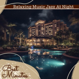 Relaxing Music Jazz at Night