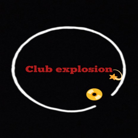 Club Explosion | Boomplay Music