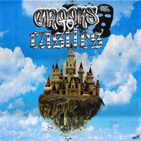 Crooks to Castles ft. Holmesy | Boomplay Music