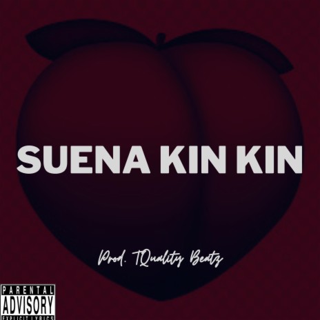 Suena Kin Kin | Boomplay Music