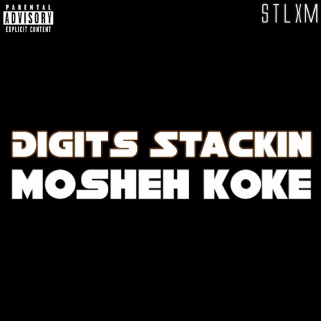 Digits Stackin' (Freestyle) | Boomplay Music