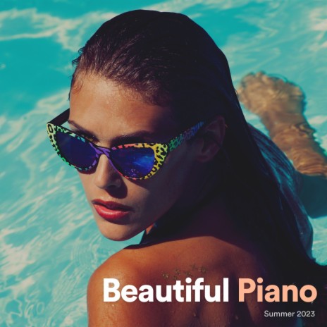 Beautiful Piano Summer 2023