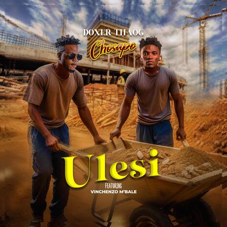 Chosapo Ulesi (feat. Vinchenzo M'bale) | Boomplay Music