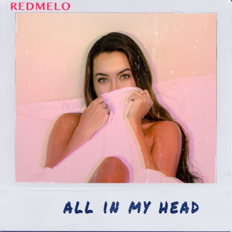 All in My Head | Boomplay Music