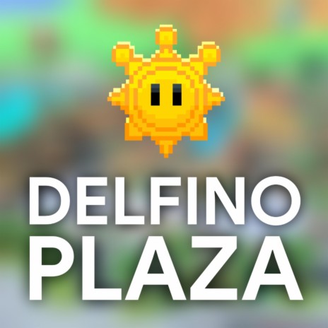 Delfino Plaza | Boomplay Music