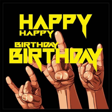 Happy Happy Birthday Birthday | Boomplay Music