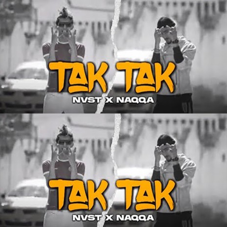 Tak Tak ft. NAQQA | Boomplay Music