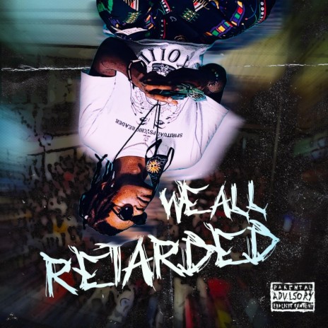 We All Retawdid ft. Kevin Gates