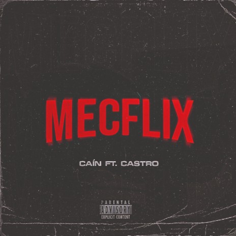 Mecflix ft. CASTRO | Boomplay Music