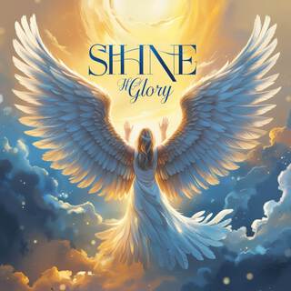 Shine His Glory