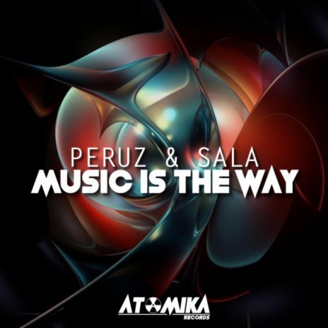 Music Is The Way ft. Sala | Boomplay Music