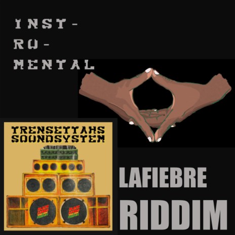 LA FIEBRE RIDDIM (INSTRUMENTAL) | Boomplay Music