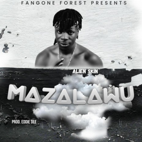 Mazalawu | Boomplay Music