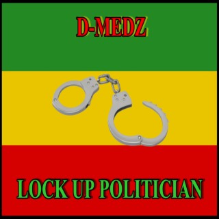 Lock Up Politician