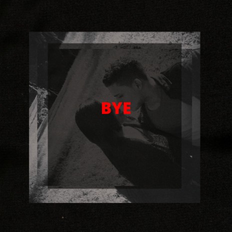 Bye | Boomplay Music