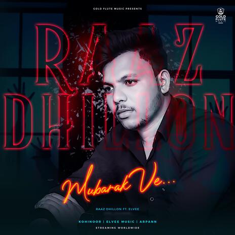 Mubarak Ve ft. Raaz Dhillon & Elvee | Boomplay Music