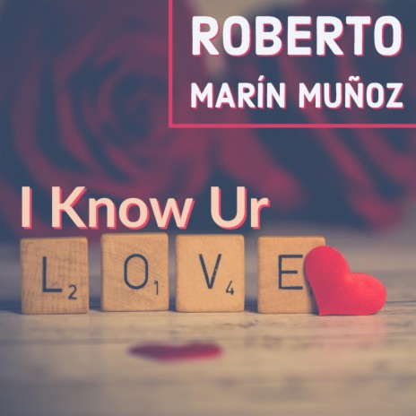 I Know Ur Love | Boomplay Music