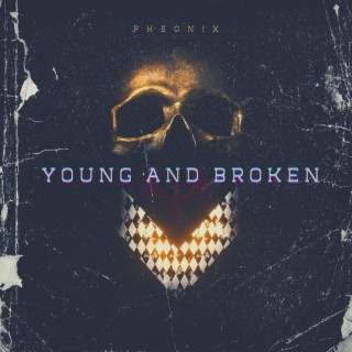 Young and Broken