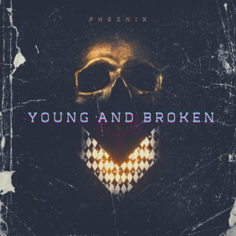 Young and Broken | Boomplay Music