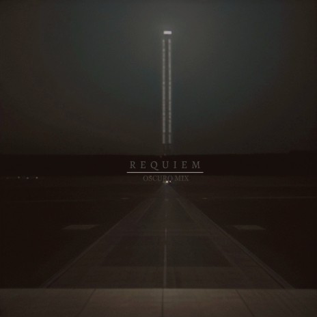 Requiem (Oscuro Mix) ft. Riversilvers | Boomplay Music