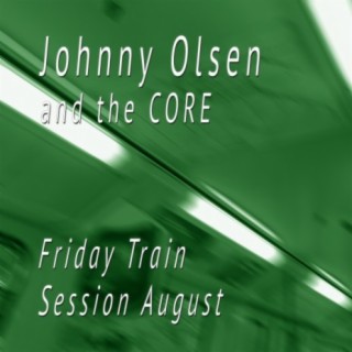 Johnny Olsen and the Core