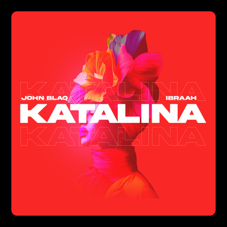 Katalina ft. ibraah | Boomplay Music