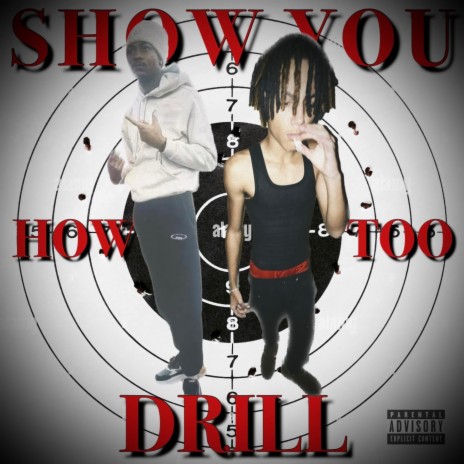 Show u how too drill ft. Splashdenbooc