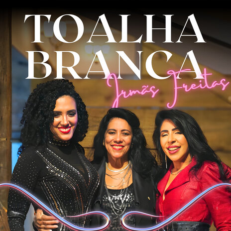 Toalha Branca | Boomplay Music