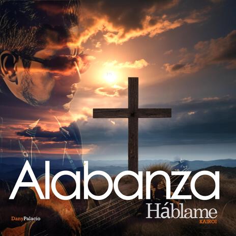 Alabanza Háblame Señor (Folk Version - Original Kairoi - #MusicaCatolica) | Boomplay Music