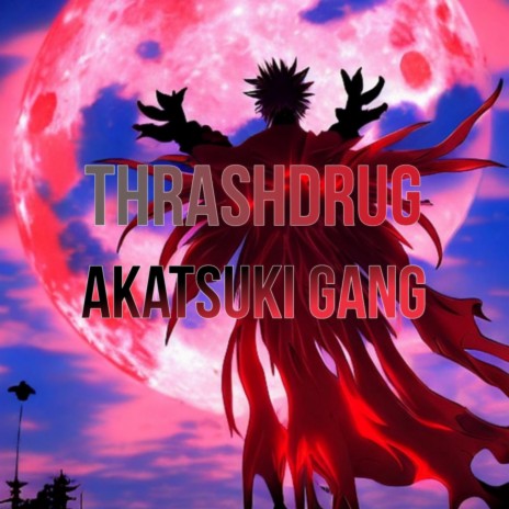 Akatsuki Gang | Boomplay Music