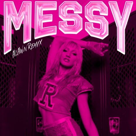 MESSY (Alawn Remix) ft. Alawn | Boomplay Music
