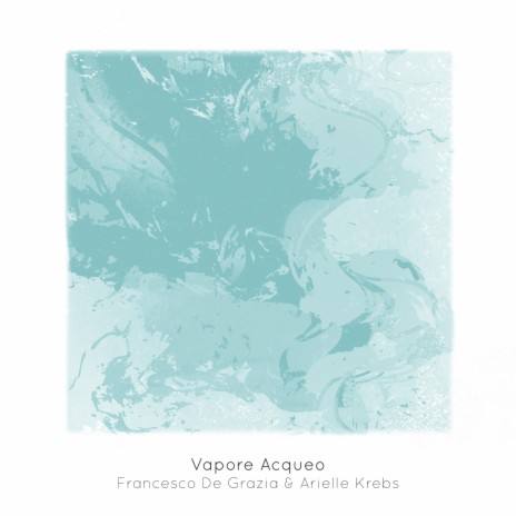 Vapore Acqueo ft. Arielle Krebs | Boomplay Music