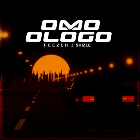 Omo Ologo (feat. Shizle) (Original version) | Boomplay Music