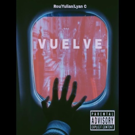 VUELVE ft. Lyan C & Yulian | Boomplay Music