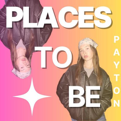 Places To Be | Boomplay Music