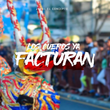 Los Cueros Ya Facturan | Boomplay Music