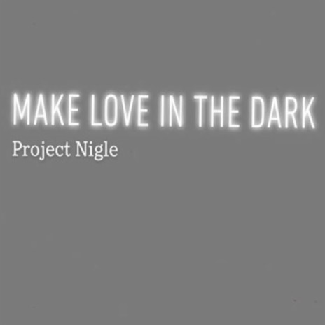 Make Love in the Dark (Acoustic) | Boomplay Music