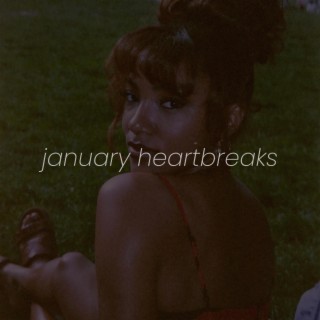 january heartbreaks