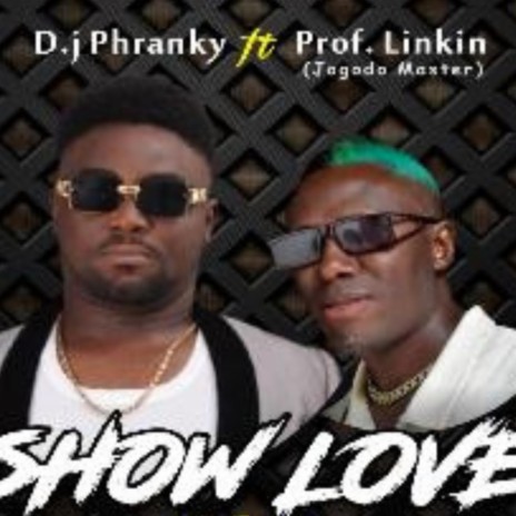 Show Love Remix (feat. Prof Linkin Jogodo Master) | Boomplay Music